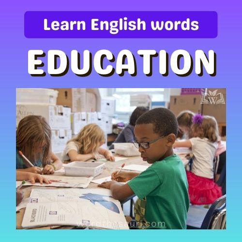 List of Education Related Words